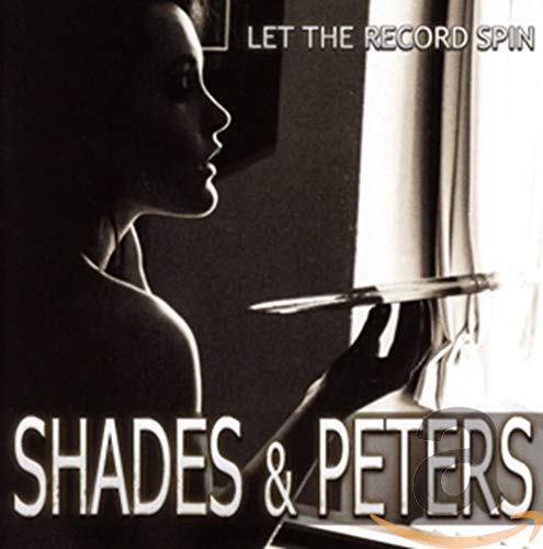 Shades & Peters - Let The Record Spin [CD]