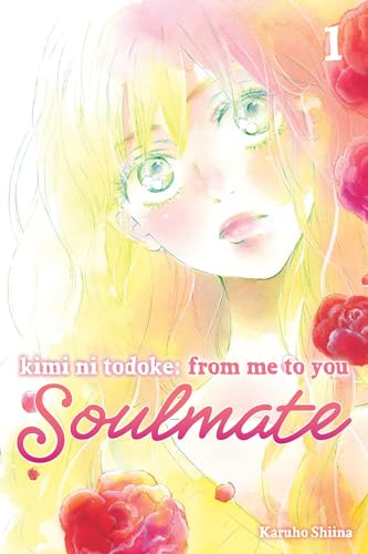 Kimi ni Todoke: From Me to You: Soulmate, Vol. 1 : 1