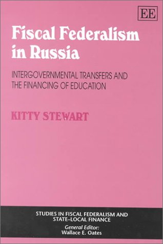 Fiscal Federalism in Russia: Intergovernmental Transfers and the Financing of Education