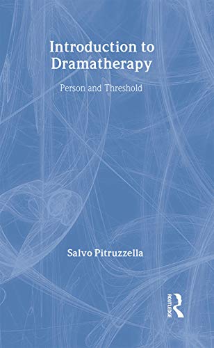Introduction to Dramatherapy : Person and Threshold