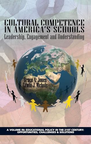Cultural Competence in America's Schools : Leadership, Engagement and Understanding