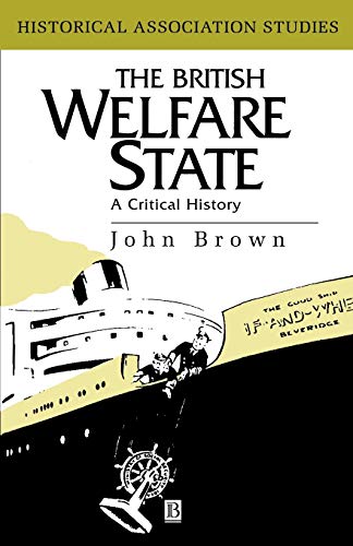 The British Welfare State: A Critical History