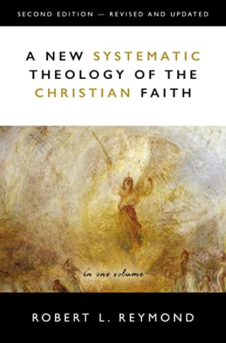 A New Systematic Theology of the Christian Faith : 2nd Edition - Revised and Updated