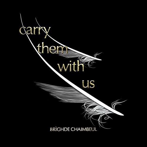 Brighde Chaimbeul - Carry Them With Us [CD]