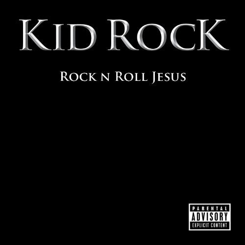 Kid Rock - Rock n Roll Jesus [CD]