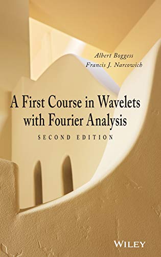 A First Course in Wavelets with Fourier Analysis