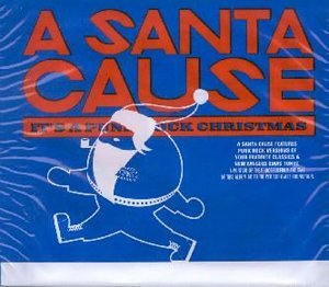 A Santa Cause - A Santa Cause - It's a Punk Rock Christmas [CD]