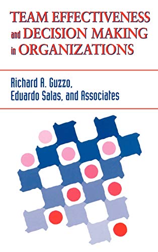Team Effectiveness and Decision Making in Organizations
