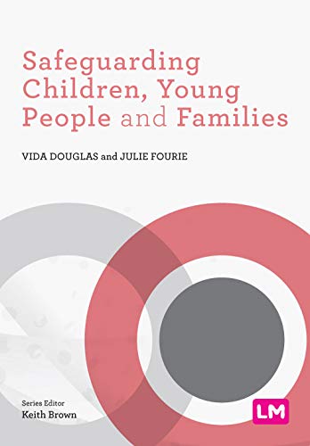 Safeguarding Children, Young People and Families (Post-Qualifying Social Work Practice Series)