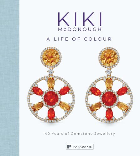 Kiki McDonough: A Life of Colour : 40 Years of Gemstone Jewellery