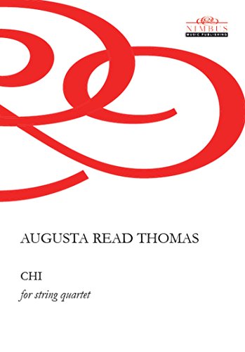 Sheet music cover for “CHI” by Augusta Read Thomas, red abstract design.