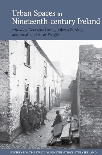 Urban Spaces in Nineteenth-Century Ireland : 3