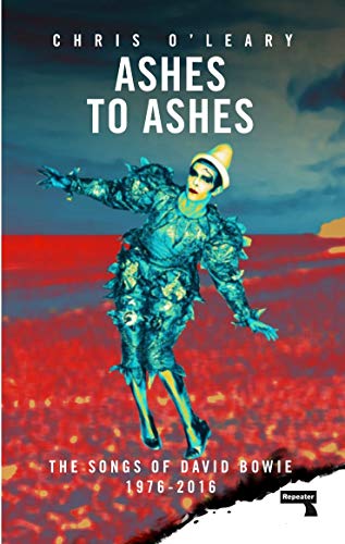 Ashes to Ashes: The Songs of David Bowie, 1976-2016