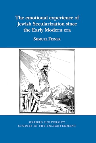 The emotional experience of Jewish Secularization since the Early Modern era : 2026:01