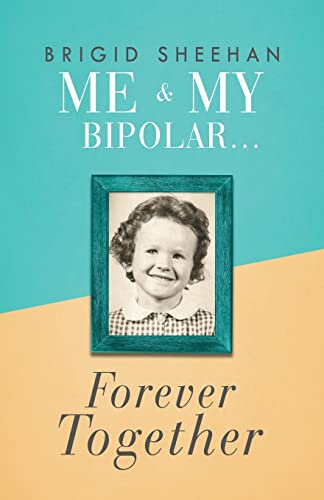 Me and My Bipolar : Forever Together
