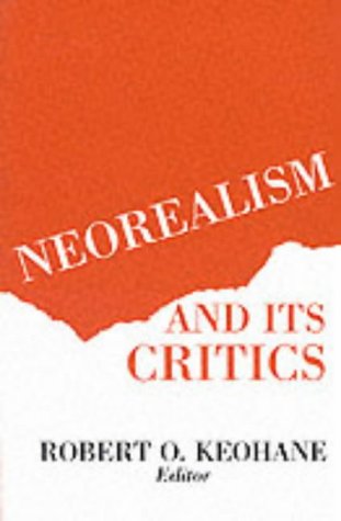 Neorealism and Its Critics (New Directions in World Politics)