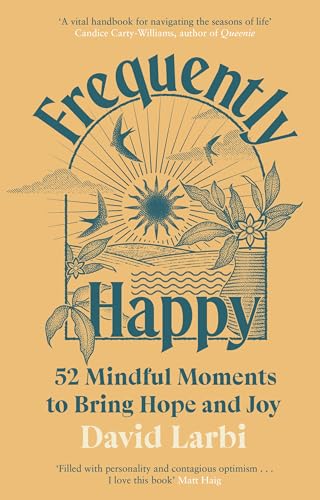 Frequently Happy : 52 Mindful Moments to Bring Hope and Joy
