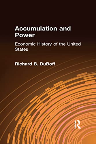 Accumulation and Power : Economic History of the United States