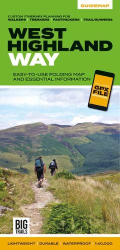 West Highland Way: Easy-to-use folding map and essential information, with custom itinerary planning for walkers, trekkers, fastpackers and trail runners (Big Trails Guidemaps)