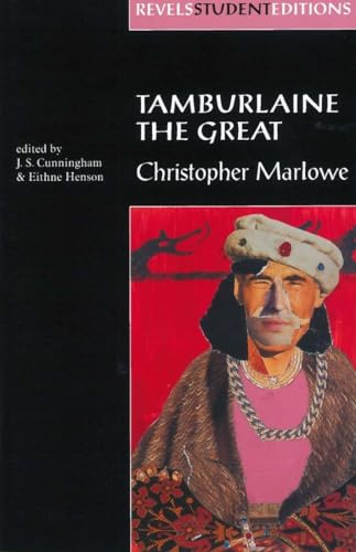 Tamburlaine the Great (Revels Student Edition): Christopher Marlowe