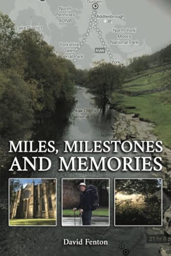 Miles, Milestones and Memories