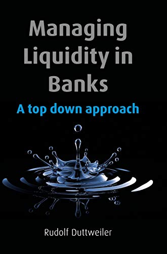 Managing Liquidity in Banks: A Top Down Approach
