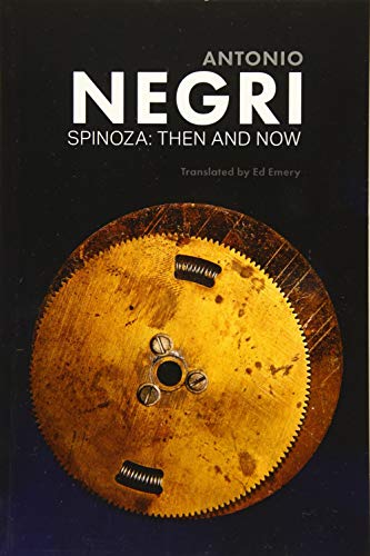 Spinoza: Then and Now