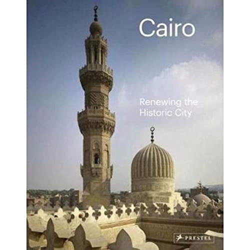 Cairo : Renewing the Historic City