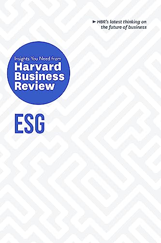 ESG : The Insights You Need from Harvard Business Review