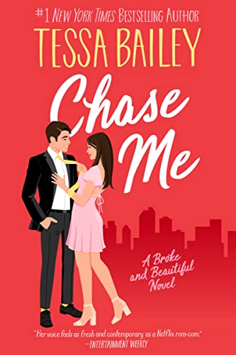 Chase Me: A Broke and Beautiful Novel: 1 (Broke and Beautiful, 1)