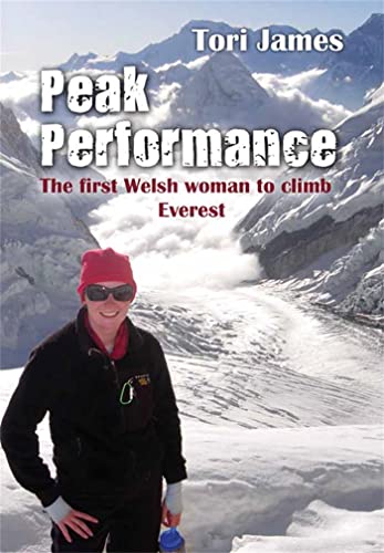 Peak Performance : The First Welsh Woman to Climb Everest