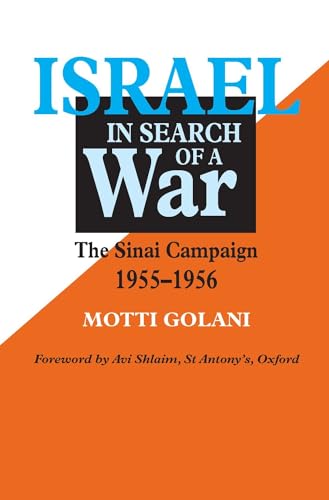 Israel in Search of War: The Sinai Campaign