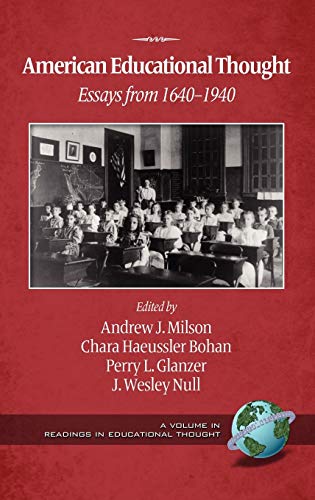 American Educational Thought : Essays from 1640-1940