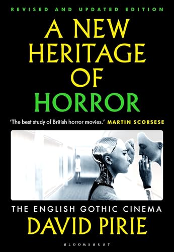 A New Heritage of Horror : The English Gothic Cinema