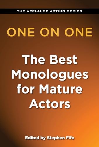 One on One : The Best Monologues for Mature Actors