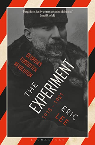 The Experiment : Georgia's Forgotten Revolution 1918-1921