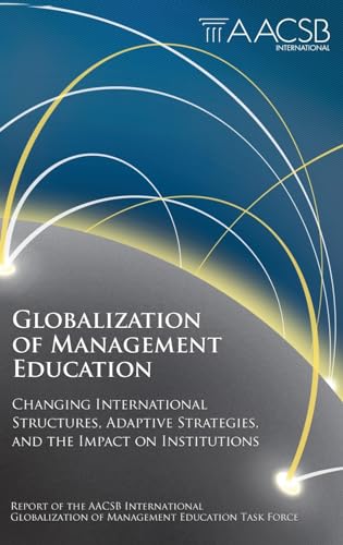 Globalization of Management Education: Changing International Structures
