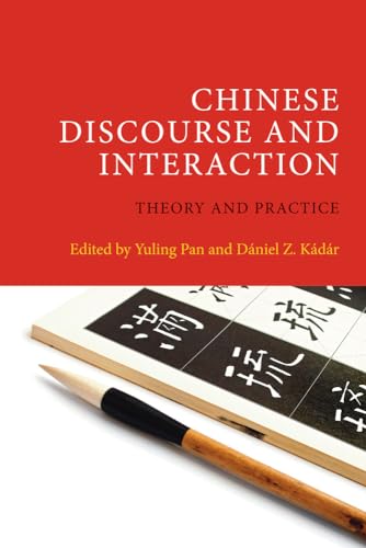 Chinese Discourse and Interaction : Theory and Practice