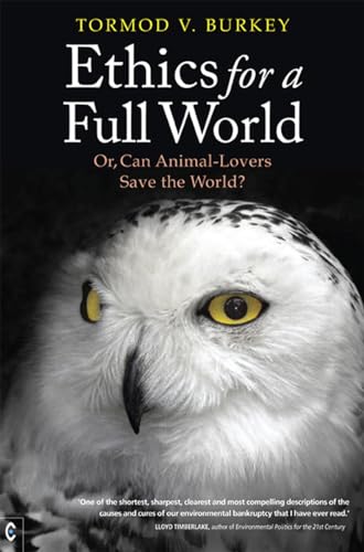 Ethics for a Full World : Or, Can Animal-Lovers Save the World?