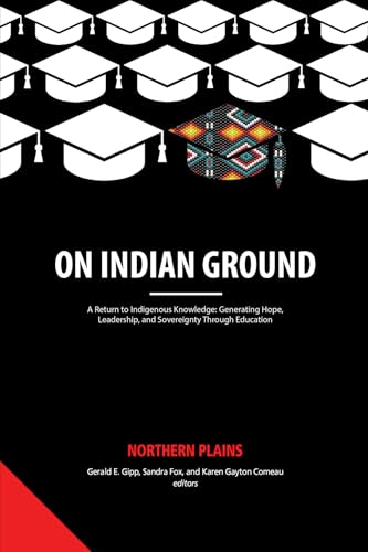 On Indian Ground : Northern Plains