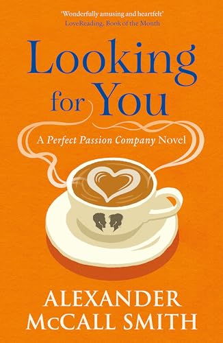 Looking for You : A Perfect Passion Company Novel (#2)