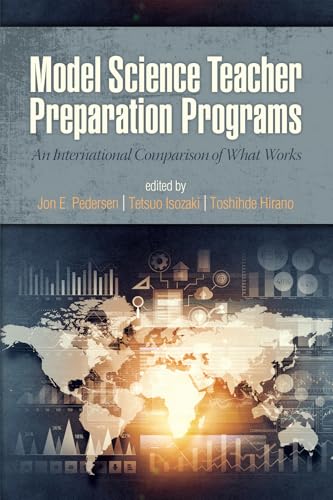 Model Science Teacher Preparation Programs : An International Comparison of What Works