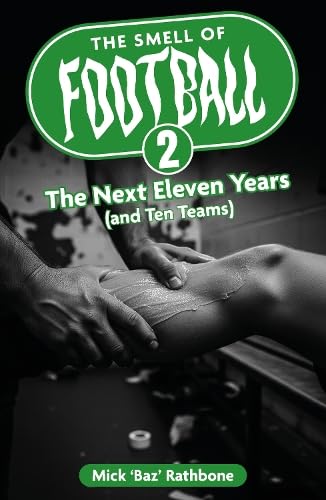 The Smell of Football II : The Next Eleven Years (and Ten Teams)