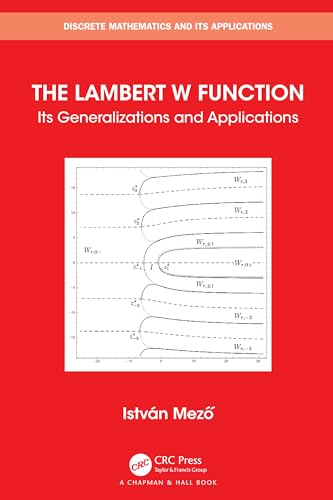 The Lambert W Function : Its Generalizations and Applications