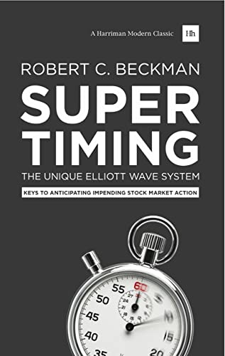 Supertiming: The Unique Elliott Wave System : Keys to Anticipating Impending Stock Market Action