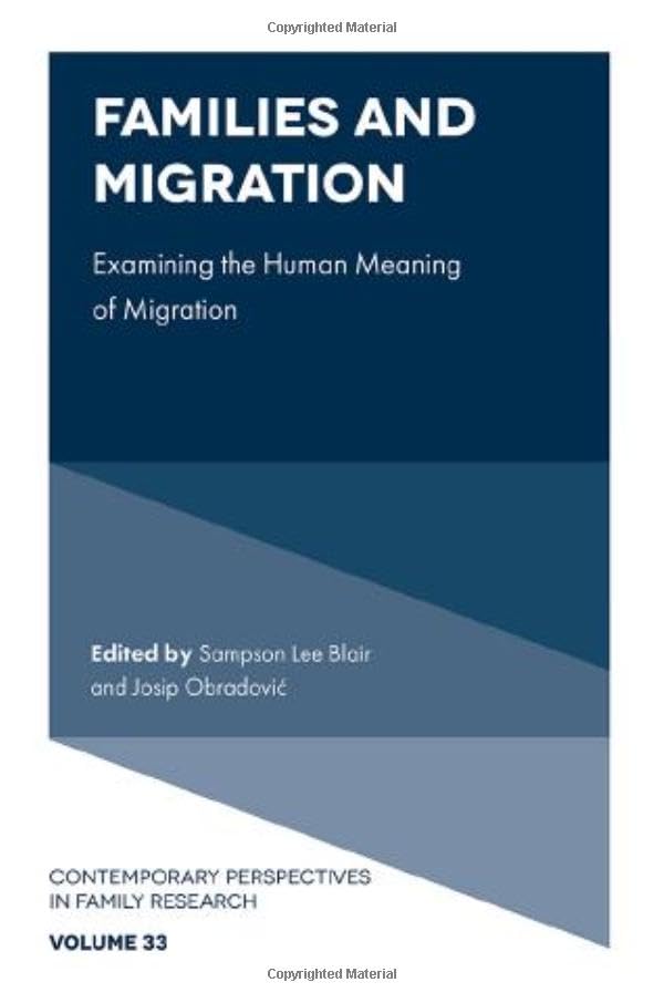 Families and Migration : Examining the Human Meaning of Migration