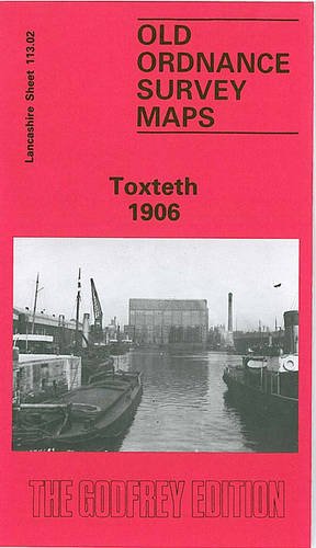 Toxteth 1906: Lancashire Sheet 113.02 (Old O.S. Maps of Lancashire)
