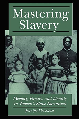 Mastering Slavery: Memory