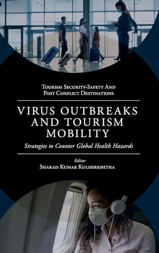 Virus Outbreaks and Tourism Mobility: Strategies to Counter Global Health Hazards