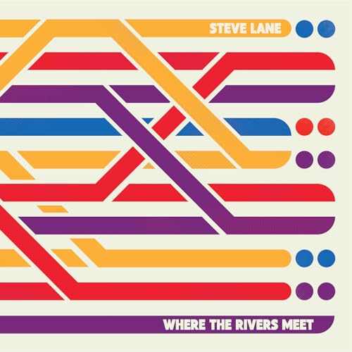 Steve Lane - Where The Rivers Meet [VINYL]